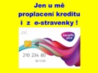 Proplatím kredit z karet, i e-stravenek.