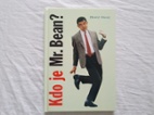 Kdo je Mr. Bean?